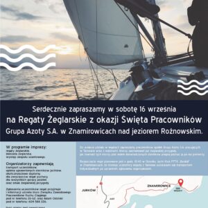 VII REGATY ŻEGLARSKIE Z OKAZJI ŚWIETA PRACOWNIKÓW GRUPY AZOTY S.A. VII REGATY ŻEGLARSKIE Z OKAZJI ŚWIETA PRACOWNIKÓW GRUPY AZOTY S.A.